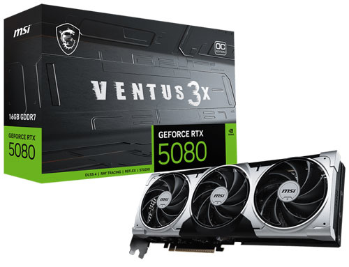MSI RTX 5080 16G VENTUS 3X OC PLUS