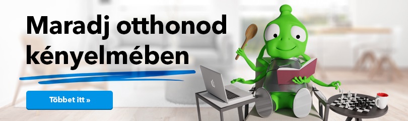 Maradj otthonod kényelmében