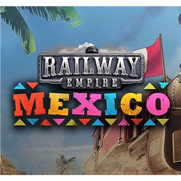 Railway Empire Mexico - PC DIGITAL
