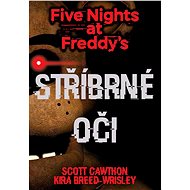 Five Nights at Freddy's 1.: Stříbrné oči - Elektronická kniha