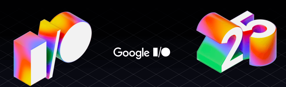 Google I/O 2025